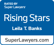 Rated By Super Lawyers | Rising Stars | Leila T. Banks | SuperLawyers.com